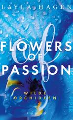 Flowers of Passion – Wilde Orchideen