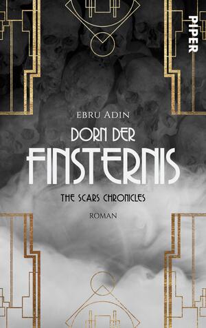The Scars Chronicles: Dorn der Finsternis (Die Chroniken der Geisterkrieger 1)