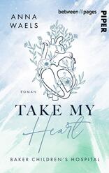 Baker Children's Hospital – Take My Heart