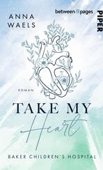 Baker Children's Hospital – Take My Heart