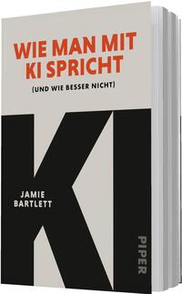 Das Buchcover zeigt auf warm beigem Grund oben den Titel WIE MAN MIT KI SPRICHT in kräftigem Orange, darunter die kleinere schwarze Klammerzeile (UND WIE BESSER NICHT). Dominant ist ein großes, geometrisches „KI“ in tiefem Schwarz. Der Autorenname Jamie Bartlett steht kleinweiß auf dem schwarzen Feld. Design wirkt minimalistisch, sachlich und eindringlich mit klaren, fetten serifenlosen Großbuchstaben.