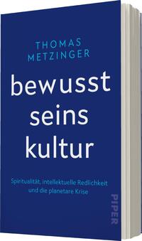 Das Buchcover zeigt einen tiefblauen Hintergrund, der eine ruhige und nachdenkliche Atmosphäre vermittelt. In der oberen Mitte steht der Name des Autors „THOMAS METZINGER“ in hellblauen, modernen Buchstaben. Darunter ist der Titel „bewusst seins kultur“ in großzügiger, weißer Schrift platziert. Am unteren Rand findet sich der Untertitel „Spiritualität, intellektuelle Redlichkeit und die planetare Krise“ in kleinerer, weißer Schrift. Das Cover spiegelt thematische Tiefe und Reflexion wider.