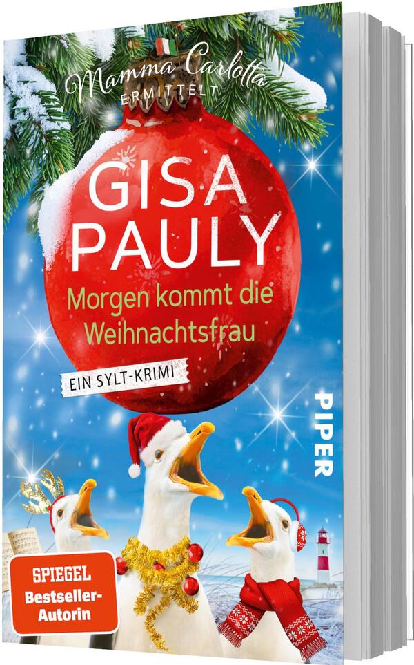 Das Buchcover zeigt eine große glänzende rote Christbaumkugel im oberen Zentrum, auf der in weißer Großschrift der Autorenname „GISA PAULY“ und darunter der Titel „Morgen kommt die Weihnachtsfrau“ stehen; oben in verschnörkelter Schrift „Mamma Carlotta ermittelt“. Drei fröhliche Möwen mit Weihnachtsmütze, Lametta und Schal im Vordergrund vor winterblauem Himmel, Tannenzweigen und einem Leuchtturm. Orangefarbener Badge mit „SPIEGEL Bestseller-Autorin“ unten links.