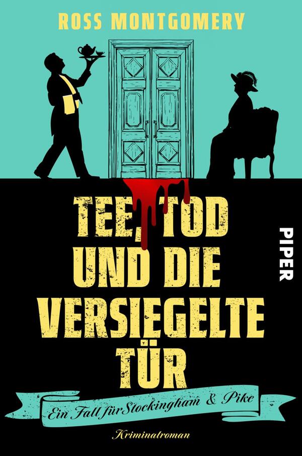 Das Buchcover zeigt vor einem hellblauen Hintergrund eine doppelflügelige Tür. Auf der linken Seite ist eine Figur im Anzug zu sehen, die eine Teekanne hält. Rechts steht eine andere Figur mit einem Hut. Unter den Figuren verläuft ein blutroter Streifen, der auf den Titel „Tee, Tod und die versiegelte Tür“ hindeutet. Der Titel ist in großen, krakeligen gelben Buchstaben gestaltet. Unten steht der Untertitel „Ein Fall für Stockingham & Pike“ in kleinerer Schrift. Das Verlagslogo „Piper“ ist oben links platziert.