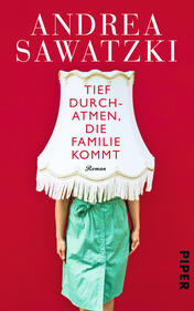 Tief durchatmen, die Familie kommt