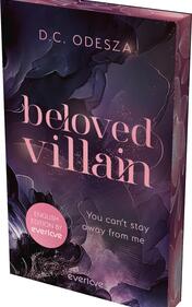 Das Buchcover zeigt eine faszinierende, abstrakte Gestaltung in dunklen Violett- und Blautönen, die mit sanften, geschwungenen Linien und organischen Formen unterlegt ist. Der Titel „beloved villain“ ist in eleganter, pinker Schrift zentriert platziert. Darüber steht der Autorenname „D.C. ODESZA“ in einer ebenfalls rosa Schriftart. Am unteren Rand befindet sich der Text „You can't stay away from me“ in einer schlichten, weißen Schrift. Zudem ist der Hinweis „ENGLISH EDITION BY everlove“ in einem runden, rosa Button integriert.