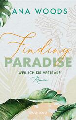 Finding Paradise – Weil ich dir vertraue
