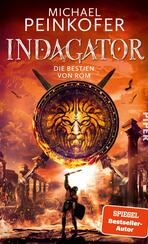 Indagator – Die Bestien von Rom Indagator – Die Bestien von Rom