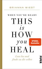 When You're Ready, This Is How You Heal