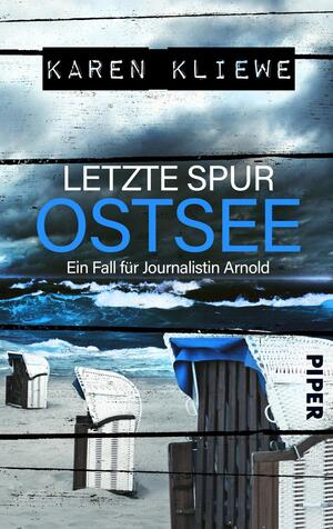Letzte Spur: Ostsee (Ein Fall für Journalistin Arnold  1)