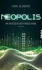 Neopolis – Im Herzen der Maschine Neopolis – Im Herzen der Maschine