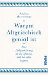 Warum Altgriechisch genial ist