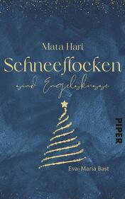 Mata Hari – Schneeflocken sind Engelsküsse