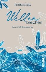 Wellenbrechen – You smell like summer