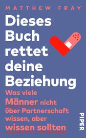 Dieses Buch rettet deine Beziehung