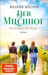 Der Milchhof – Das Leuchten des Meeres