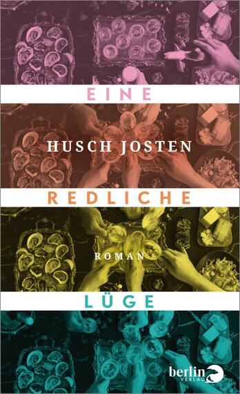 Das Buchcover zeigt eine Anordnung von Speisen, die in verschiedenen Farben hinterlegt ist. In der oberen Reihe steht „EINE“ in einer kräftigen, weißen Schrift auf einem sanft rosa Hintergrund. Darunter folgt der Name des Autors „Husch Josten“ in größerer, schwarzer Schrift auf einem transparenten Hintergrund. Die mittlere Reihe trägt das Wort „REDLICHE“ in oranger Schrift, gefolgt von „ROMAN“ in weißer Schrift auf einem transparenten Hintergrund. Die Unterzeile „LÜGE“ erscheint in blauer Schrift auf einem dunklen Hintergrund. Die Atmosphäre vermittelt einen einladenden und kulinarischen Eindruck.