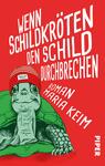 Das Buchcover zeigt eine grüne Schildkröte mit einem roten, gestreiften Mütze, die auf einem hellgrünen Untergrund sitzt. Der Hintergrund des Covers ist in leuchtendem Rot gehalten. In großen, weißen Buchstaben steht der Titel „Wenn Schildkröten den Schild durchbrechen“ oben, während der Autorenname „Maria Keim“ in einer kleineren, blauen Schrift darunter platziert ist. Die Illustrationen vermitteln eine humorvolle und einladende Stimmung.