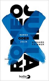 Das Buchcover zeigt eine minimalistische Gestaltung in Schwarz und Blau. Im Hintergrund sind große, kreuzende blaue Pinselstriche zu sehen, die eine dynamische Atmosphäre erzeugen. Zentral stehen die Titel „ROMEO“ und „JULIA“ in kräftigem Weiß, zwischen denen das Wort „ODER“ in schwarzer Schrift platziert ist. Darunter befindet sich der Autorname „GERHARD FALKNER“ in schlichter, kleiner weißer Schrift. Am unteren Rand steht „ROMAN“ in einer klaren, schwarzen Schrift.