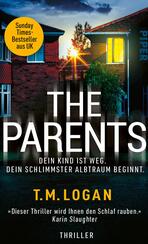The Parents – Dein Kind ist weg. Dein schlimmster Albtraum beginnt.