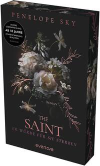 Das Buchcover zeigt auf schwarzem Grund einen zentralen Strauß aus weißen und blassrosa Rosen sowie kleinen Blüten, ergänzt durch zarte, rosa gezeichnete Blattornamente. Oben steht der Autorenname Penelope Sky in zartrosa Versalien, mittig der Titel „THE SAINT“ in großer Serifenschrift, darunter der Untertitel „ER WÜRDE FÜR SIE STERBEN“ und die Angabe „ROMAN“. Links ein runder schwarzer Button mit weißem Text „UNSERE LESEEMPFEHLUNG: AB 18 JAHRE CONTENTWARNUNG BEACHTEN“. Die Stimmung ist dunkel-romantisch und leicht bedrohlich.