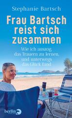 Frau Bartsch reist sich zusammen