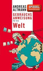 Gebrauchsanweisung für die Welt Gebrauchsanweisung für die Welt