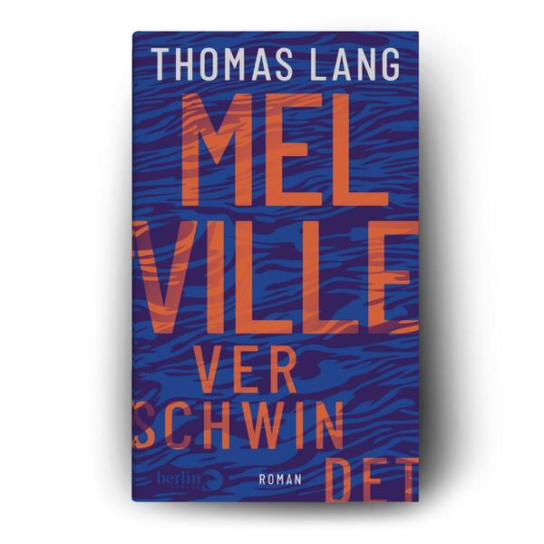 Außenansicht des Buches „Melville verschwindet“