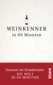 Weinkenner in 60 Minuten