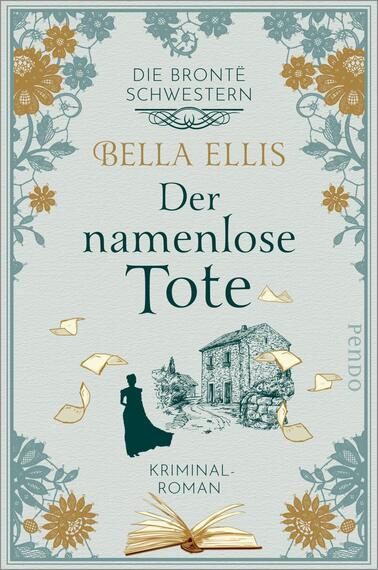 Der namenlose Tote (Die Brontë-Schwestern 2)