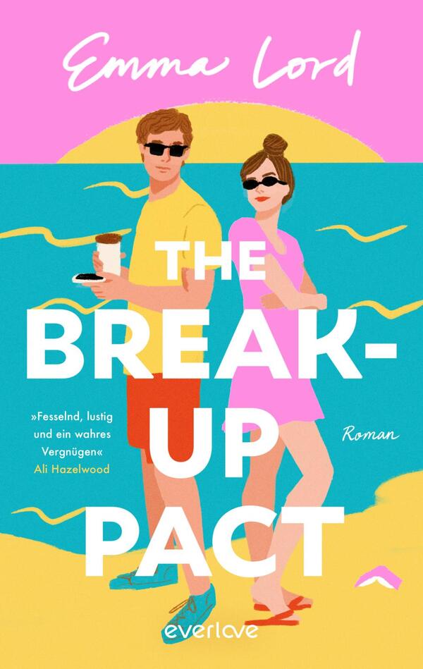 Das Buchcover zeigt ein farbenfrohes, sommerliches Artwork mit einem jungen Paar, das im Vordergrund steht. Der Mann trägt ein gelbes T-Shirt und kurze, rote Shorts, während die Frau ein pinkes Kleid und Sonnenbrille trägt. Beide halten Getränke in den Händen. Der Titel „THE BREAK-UP PACT“ ist groß und auffällig in Weiß mittig platziert, während der Name der Autorin, Emma Lord, oben in kleinerer Schrift steht. Die Hintergrundfarben sind lebhaft in Pink und Blau gehalten, was eine fröhliche und leichte Stimmung vermittelt.