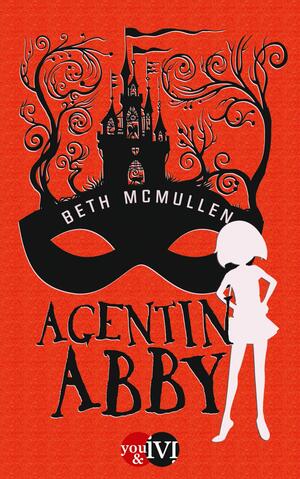 Agentin Abby (Agentin Abby 1)
