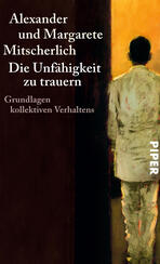 Die Unfähigkeit zu trauern