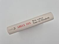 Außenansicht des Buches „Mein wahrer Name ist Elisabeth“