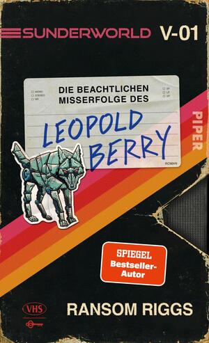Sunderworld – Die beachtlichen Misserfolge des Leopold Berry (Sunderworld 1)