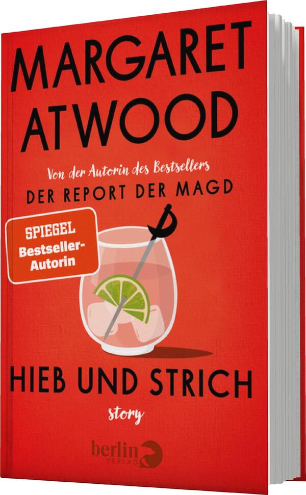 Das Buchcover zeigt einen leuchtend roten Hintergrund. In der oberen Hälfte ist der Name „MARGARET ATWOOD“ in großen, schwarzen Buchstaben platziert. Darunter steht: „Von der Autorin des Bestsellers DER REPORT DER MAGD“ in weißer Schrift. In der unteren Hälfte ist ein Cocktailglas mit einer Limettenscheibe und einem Strohhalm abgebildet. Daneben befindet sich eine schwarze, gewundene Linie, die an einen Hieb oder Strich erinnert. Der Titel „HIEB UND STRICH“ steht in großen, weißen Buchstaben darunter. Am linken Rand gibt es ein farbiges Label mit der Aufschrift „SPIEGEL-Bestseller-Autorin“.
