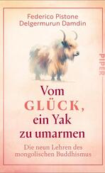 Vom Glück, ein Yak zu umarmen