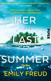 Her Last Summer – Eine verschwundene Frau. Eine Reise ohne Wiederkehr.