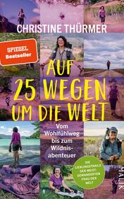 Signierte Ausgabe: Auf 25 Wegen um die Welt