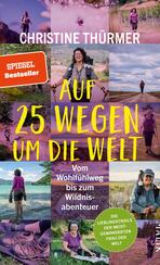 Signierte Ausgabe: Auf 25 Wegen um die Welt