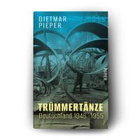 Außenansicht des Buches „Trümmertänze: Deutschland 1946–1955“