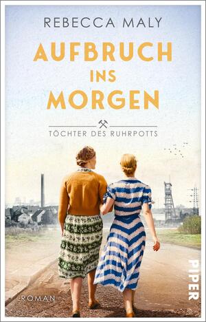 Aufbruch ins Morgen (Töchter des Ruhrpotts 2)