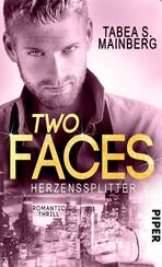 Two Faces - Herzenssplitter