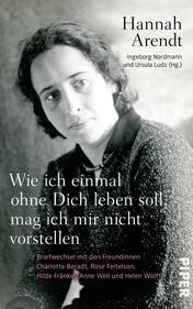 Wie ich einmal ohne Dich leben soll, mag ich mir nicht vorstellen 
