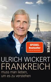 Frankreich muss man lieben, um es zu verstehen