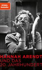 Hannah Arendt und das 20. Jahrhundert