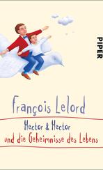 Hector & Hector und die Geheimnisse des Lebens Hector & Hector und die Geheimnisse des Lebens