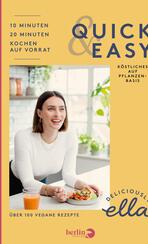 Deliciously Ella. Quick & Easy