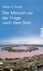 Der Mensch vor der Frage nach dem Sinn