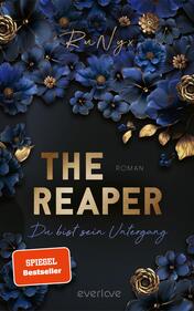 Das Buchcover zeigt eine dunkle Hintergrundfarbe, die von einer Vielzahl in Blau- und Goldtönen gestalteter Blumen umrahmt wird. In der Mitte prangt der Titel „THE REAPER“ in großen, goldenen Buchstaben, darunter steht „ROMAN“ in etwas kleinerer Schrift. Der Untertitel „Du bist sein Untergang“ ist in geschwungener, heller Schrift am unteren Rand platziert. Oben links befindet sich der Autorenname „RuNyx“. Eine runde Leiste mit der Aufschrift „UNSERE LESEEMPFEHLUNG: AB 18 JAHRE CONTENTWARNUNG BEACHTEN“ ergänzt das Cover.